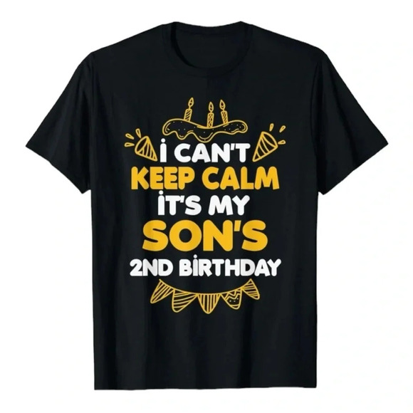None Tops - “i can’t keep calm it’s my son’s 2nd birthday” Women’s Novelty Crew Neck T BLK L